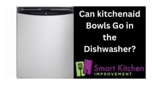 kitchennaid bowls in dishwasher