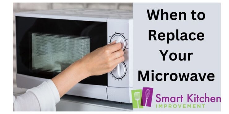 When to Replace Your Microwave
